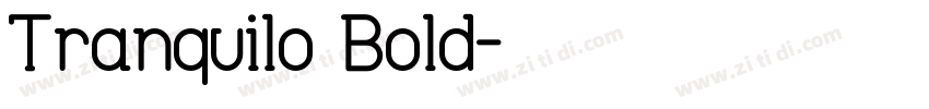 Tranquilo Bold字体转换